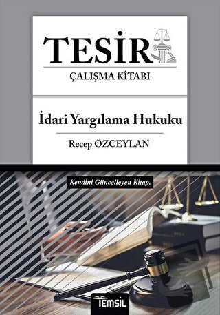 Tesir İdari Yargılama Hukuku Çalışma Kitabı - Recep Özceylan - Temsil 