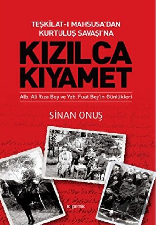 Teşkilat-ı Mahsusa’dan Kurtuluş Savaşı’na Kızılca Kıyamet - Sinan Onuş