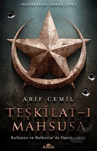 Teşkilat-ı Mahsusa - Arif Cemil - Kronik Kitap - Fiyatı - Yorumları - 