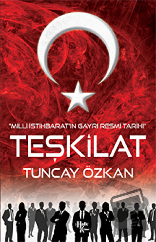 Teşkilat - Milli İstihbarat'ın Gayri Resmi Tarihi - Tuncay Özkan - Hal