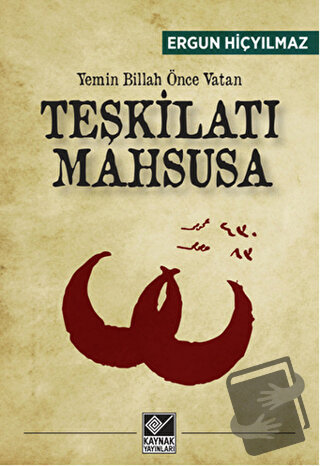 Teşkilatı Mahsusa - Ergun Hiçyılmaz - Kaynak Yayınları - Fiyatı - Yoru