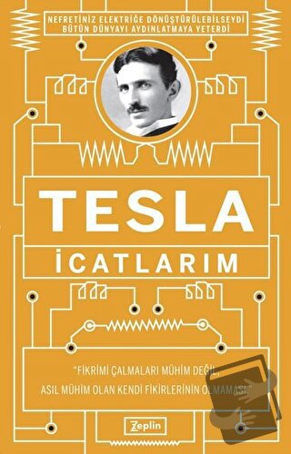 Tesla: İcatlarım - Nikola Tesla - Zeplin Kitap - Fiyatı - Yorumları - 