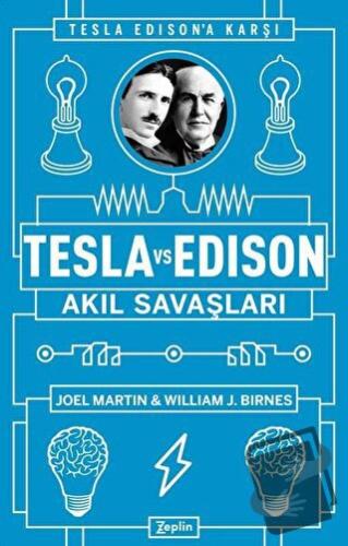 Tesla vs Edison: Akıl Savaşları - Joel Martin - Zeplin Kitap - Fiyatı 