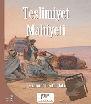 Teslimiyet Mahiyeti - Erzurumlu İbrahim Hakkı - Gelenek Yayıncılık - F