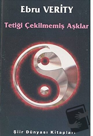 Tetiği Çekilmemiş Aşklar - Ebru Verity - Birey Yayıncılık - Fiyatı - Y