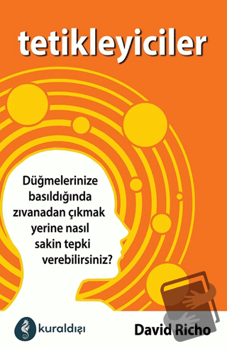 Tetikleyiciler - David Richo - Kuraldışı Yayınevi - Fiyatı - Yorumları