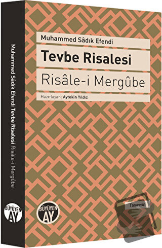 Tevbe Risalesi - Risale-i Mergube - Muhammed Sadık Efendi - Büyüyen Ay