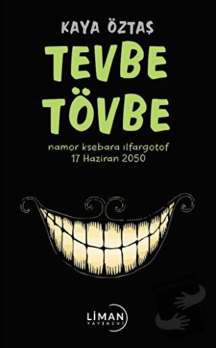 Tevbe Tövbe - Kaya Öztaş - Liman Yayınevi - Fiyatı - Yorumları - Satın