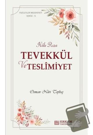 Tevekkül ve Teslimiyet - Osman Nuri Topbaş - Erkam Yayınları - Fiyatı 