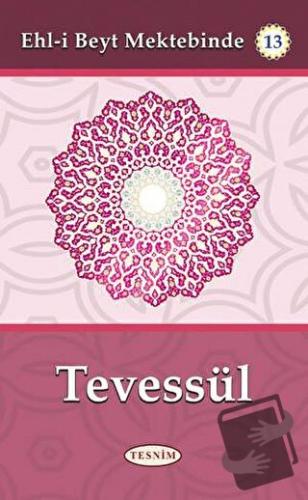 Tevessül - Abdurrahim Musevi - Tesnim Yayınları - Fiyatı - Yorumları -