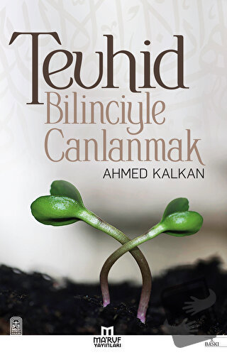 Tevhid Bilinciyle Canlanmak - Ahmed Kalkan - Ma'ruf Yayınları - Fiyatı