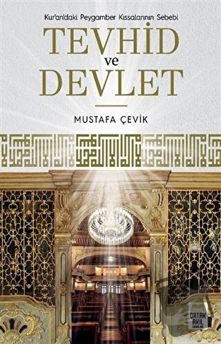 Tevhid ve Devlet - Mustafa Çevik - Ortak Akıl Yayınları - Fiyatı - Yor