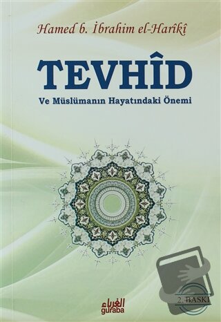 Tevhid ve Müslümanın Hayatındaki Önemi - Hamea bin İbrahim el-Hariki -