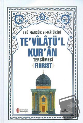 Te'vilatü'l Kur'an Tercümesi Fihrist (Ciltli) - Ebu Mansur el-Matüridi