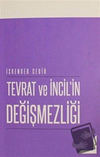 Tevrat ve İncil'in Değişmezliği - İskender Cedid - GDK Yayınları - Fiy