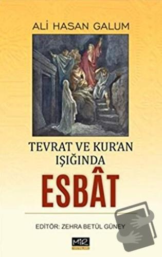 Tevrat ve Kur’an Işığında Esbat - Ali Hasan Galum - Mir Yayınları - Fi