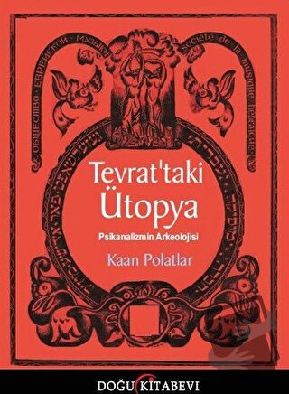 Tevrat'taki Ütopya - Kaan Polatlar - Doğu Kitabevi - Fiyatı - Yorumlar