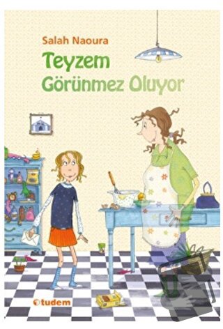 Teyzem Görünmez Oluyor - Salah Naoura - Tudem Yayınları - Fiyatı - Yor