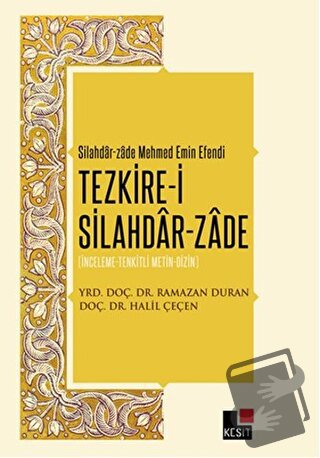 Tezkire-i Silahdar-Zade - Halil Çeçen - Kesit Yayınları - Fiyatı - Yor