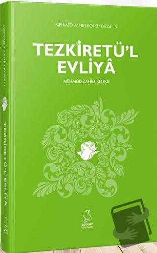 Tezkiretü'l Evliya - Mehmed Zahid Kotku - Server Yayınları - Fiyatı - 