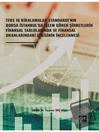 TFRS 16 Kiralamalar Standardı’nın Borsa İstanbul’da İşlem Gören Şirket