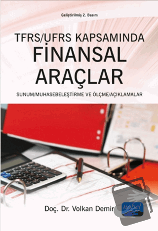 TFRS / UFRS Kapsamında Finansal Araçlar - Volkan Demir - Nobel Akademi