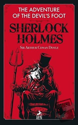 The Adventure of the Devil's Foot - Sherlock Holmes - Sir Arthur Conan