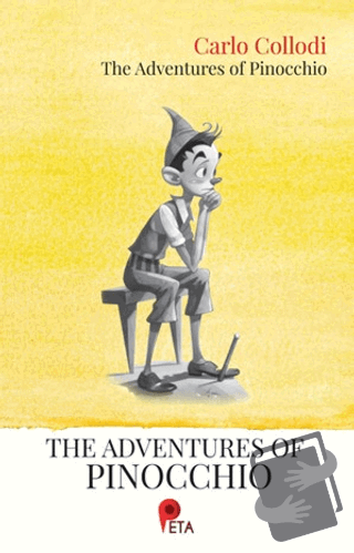 The Adventures of Pinocchio - Carlo Collodi - Peta Kitap - Fiyatı - Yo