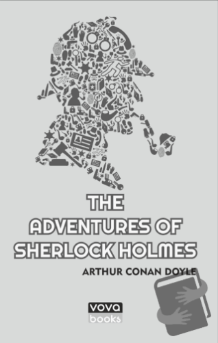 The Adventures of Sherlock Holmes - Arthur Conan Doyle - Vova Yayınlar