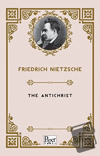 The Antichrist - Friedrich Nietzsche - Paper Books - Fiyatı - Yorumlar