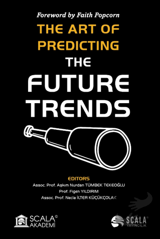 The Art Of Predıctıng The Future Trends - Aşkım Nurdan Tümbek Tekeoğlu