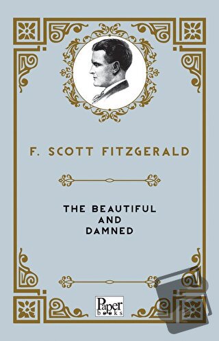 The Beautiful and Damned - F. Scott Fitzgerald - Paper Books - Fiyatı 