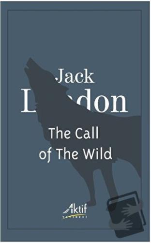 The Call of The Wild - Jack London - Aktif Yayınevi - Fiyatı - Yorumla