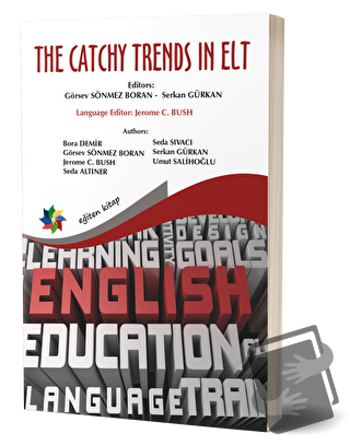 The Catchy Trends In Elt - Görsev Sönmez Boran - Eğiten Kitap - Fiyatı