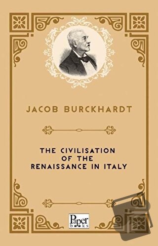 The Civilisation Of The Renaissance in italy - Jacob Burckhardt - Pape