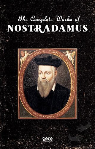 The Complete Works of Nostradamus - Michel de Nostredame - Gece Kitapl