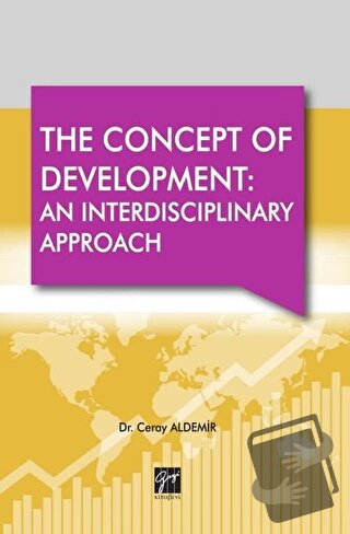 The Concept Of Development: An Interdisciplinary Approach - Ceray Alde