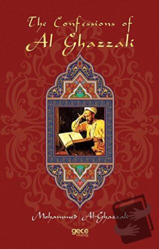 The Confessions of Al Ghazzali - Mohammed Al-Ghazzali - Gece Kitaplığı