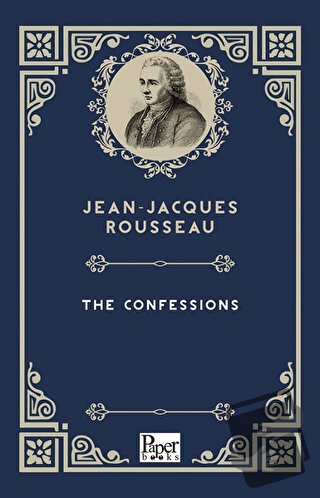 The Confessions - Jean-Jacques Rousseau - Paper Books - Fiyatı - Yorum