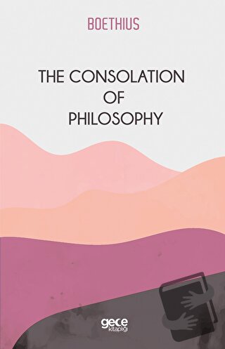 The Consolation Of Philosophy - Boethius - Gece Kitaplığı - Fiyatı - Y