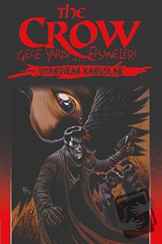 The Crow Cilt 4: Gece Yarısı Efsaneleri - Christopher Golden - Pressti