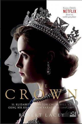 The Crown - Robert Lacey - Doğan Kitap - Fiyatı - Yorumları - Satın Al