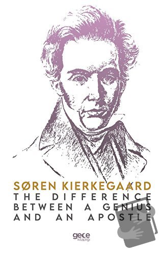 The Difference Between a Genius and an Apostle - Soren Kierkegaard - G