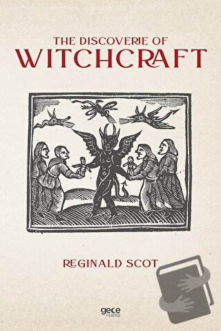 The Discoverie of Witchcraft - Reginald Scot - Gece Kitaplığı - Fiyatı