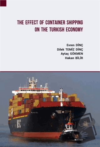 The Effect Of Container Shipping On The Turkish Economy - Aytaç Gökmen