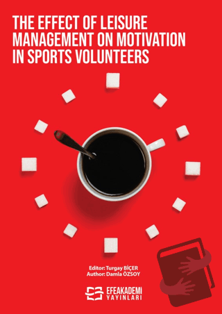 The Effect of Leisure Management on Motivatıon in Sports Volunteers - 