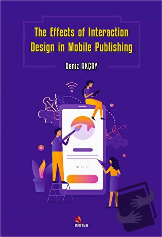 The Effects of Interaction Design in Mobile Publishing - Deniz Akçay -