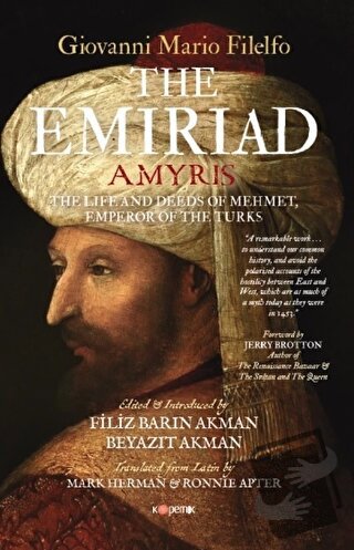 The Emiriad The Life And Deeds Of Mehmet, Emperor Of The Turks - Giova