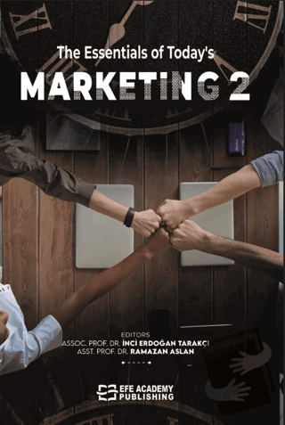 The Essentials of Today's Marketing-2 - İnci Erdoğan Tarakçı - Efe Aka