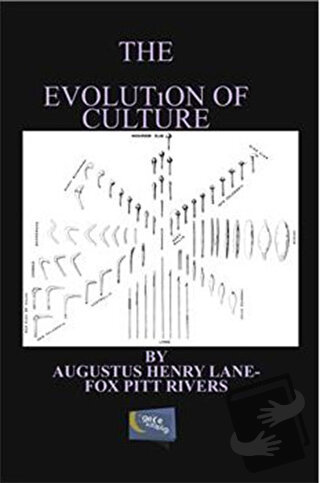 The Evolution of Culture - Augustus Henry Lane - Gece Kitaplığı - Fiya